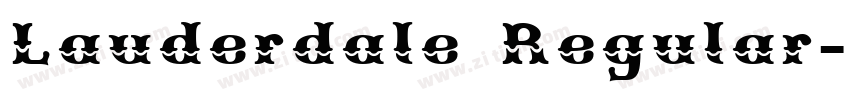 Lauderdale Regular字体转换 Lauderdale Regular字体转换